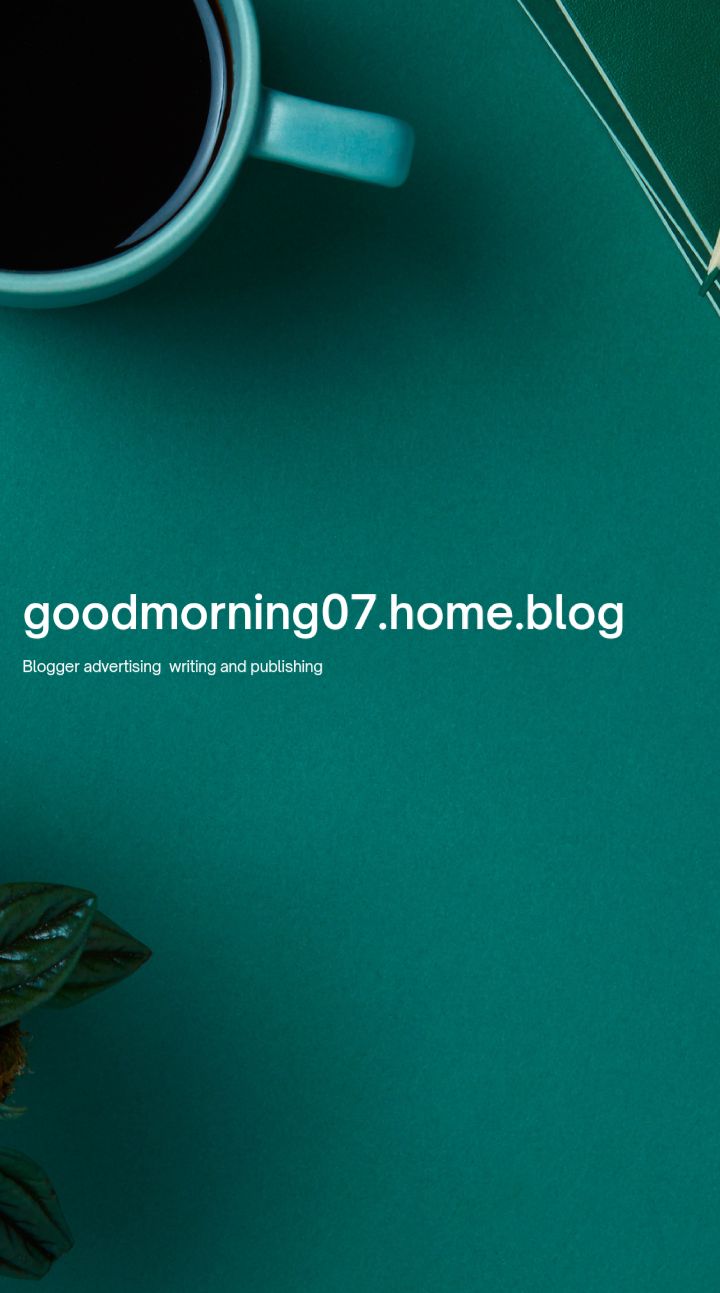 goodmorning07. home.blog
